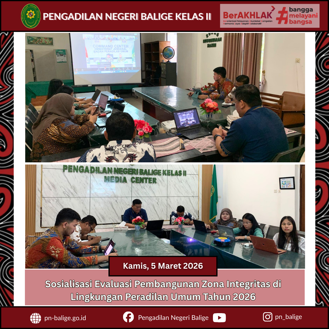 SOSIALISASI EVALUASI PEMBANGUNAN ZONA INTEGRITAS DI LINGKUNGAN PERADILAN UMUM TAHUN 2026